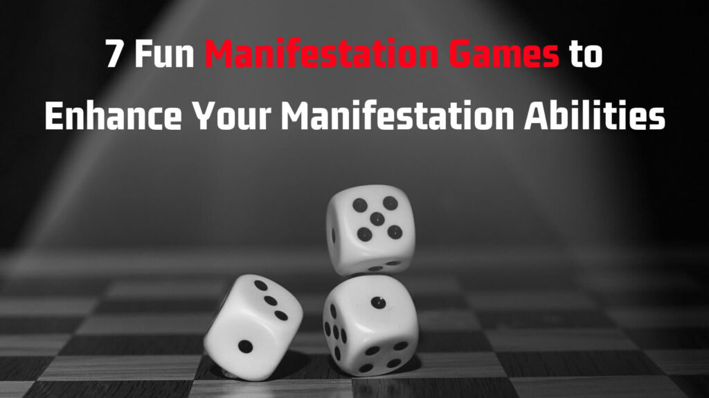 7 Manifestation Games