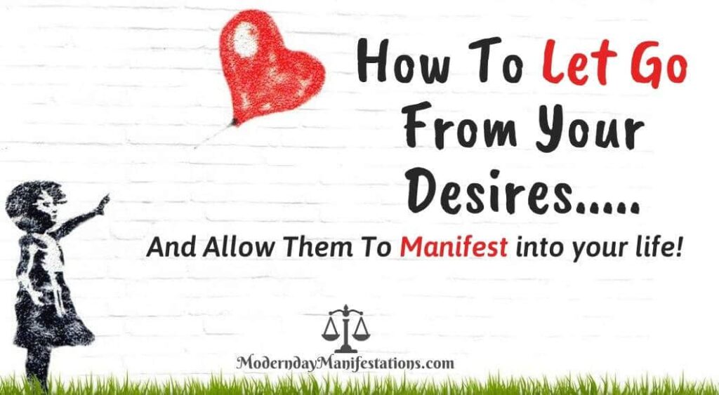 How To Let Go From Your Desires