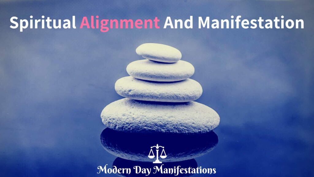 Spiritual alignment and manifestations