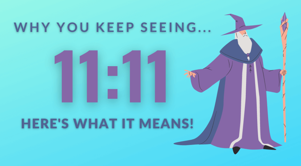 Why you keep seeing 11:11